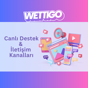 wettigo canlı destek